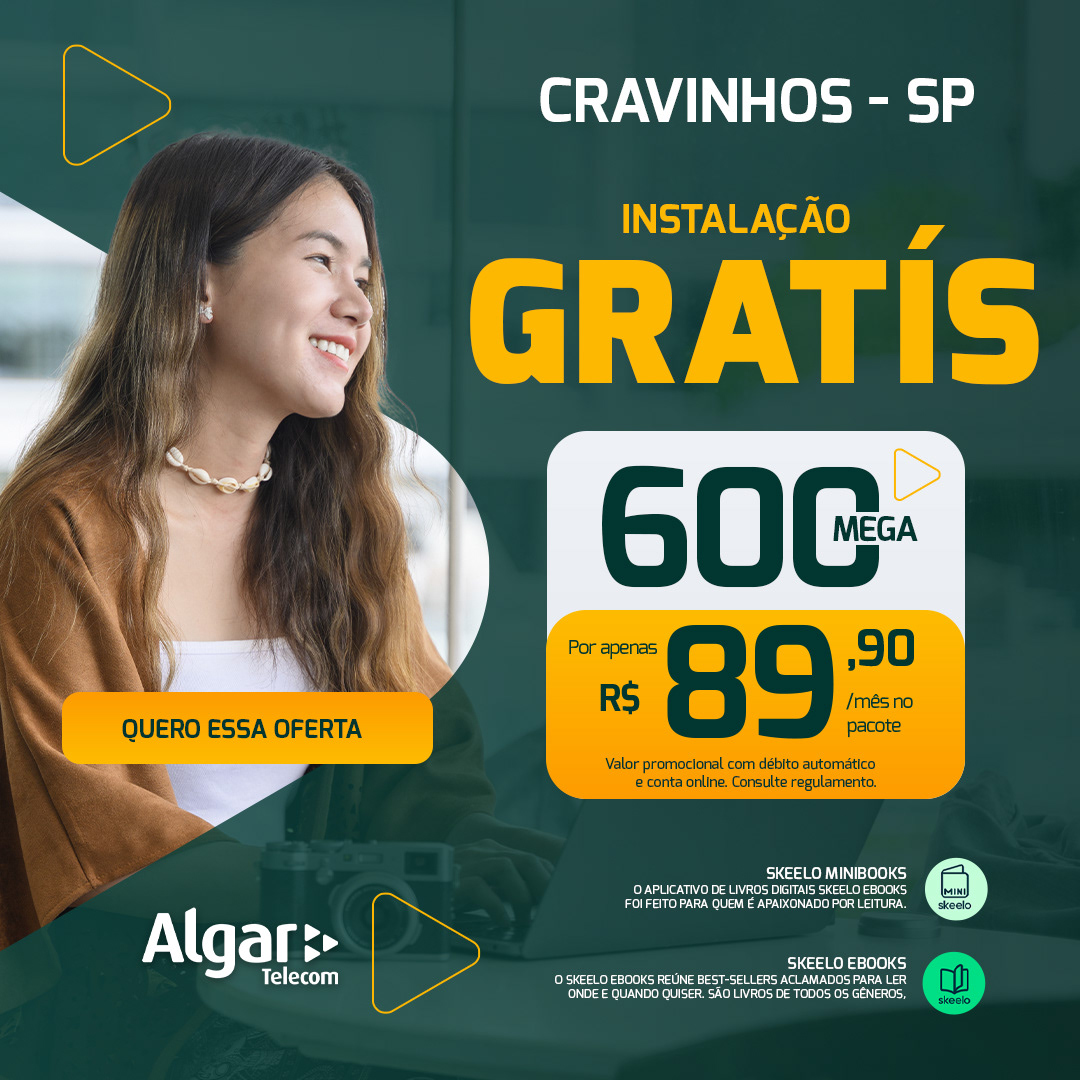 Anúncio Algar Telecom — Cravinhos-SP, instalação grátis, 600 mega por R$89,90