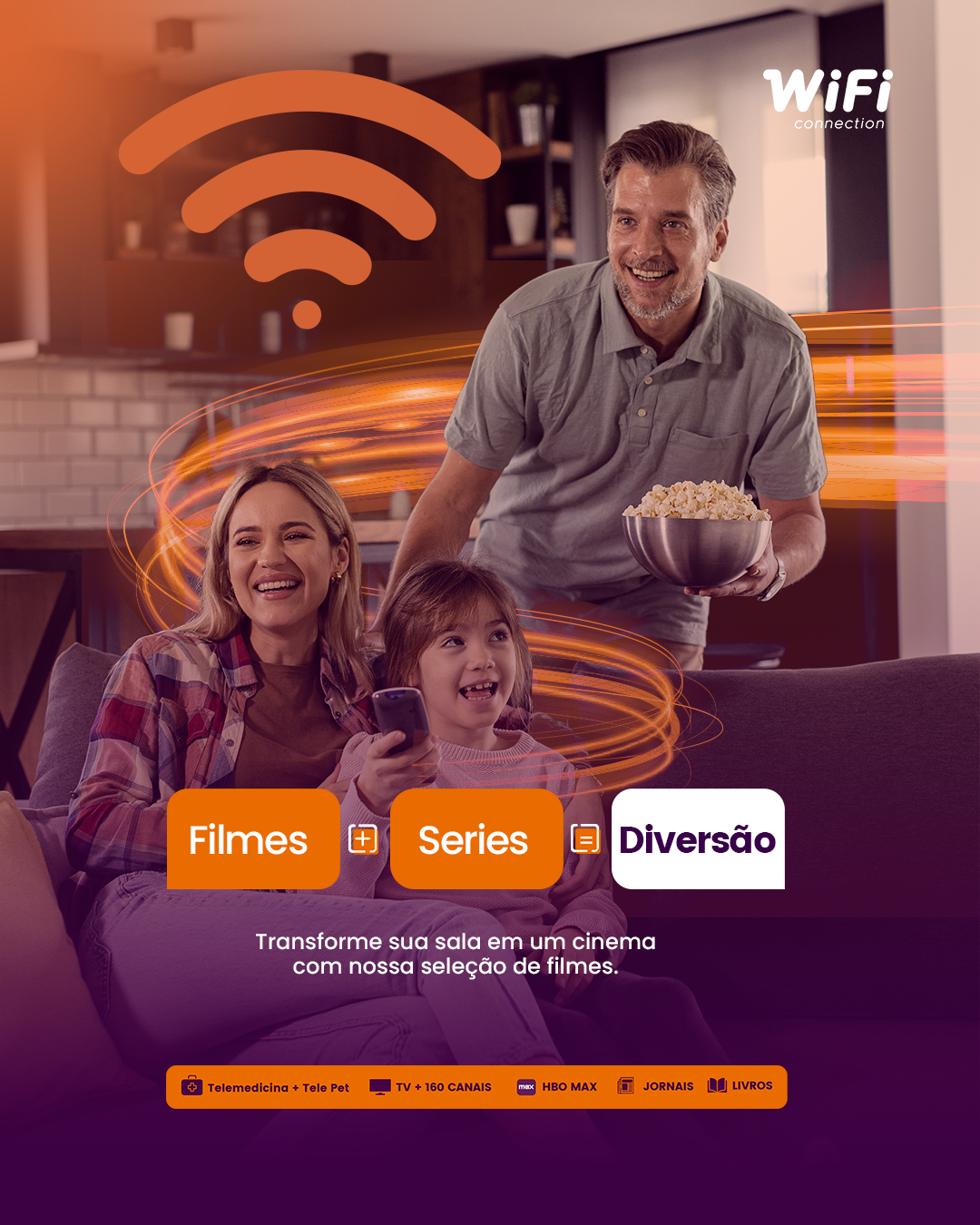 WiFi Connection — post institucional sobre streaming em família