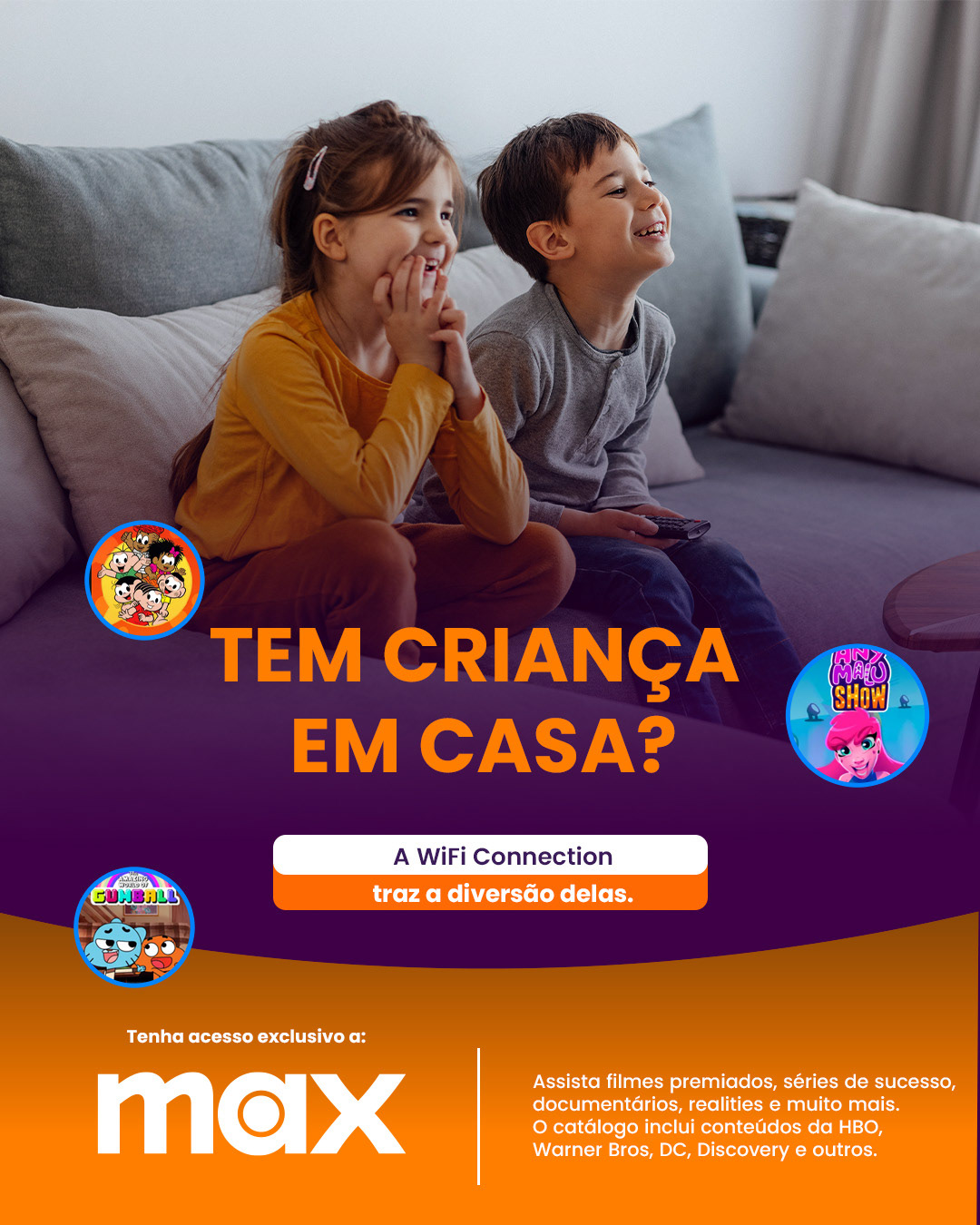 WiFi Connection — post tem criança em casa, catálogo Max