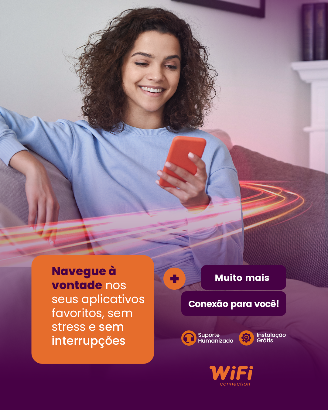 Anúncio WiFi Connection — navegue à vontade, instalação grátis