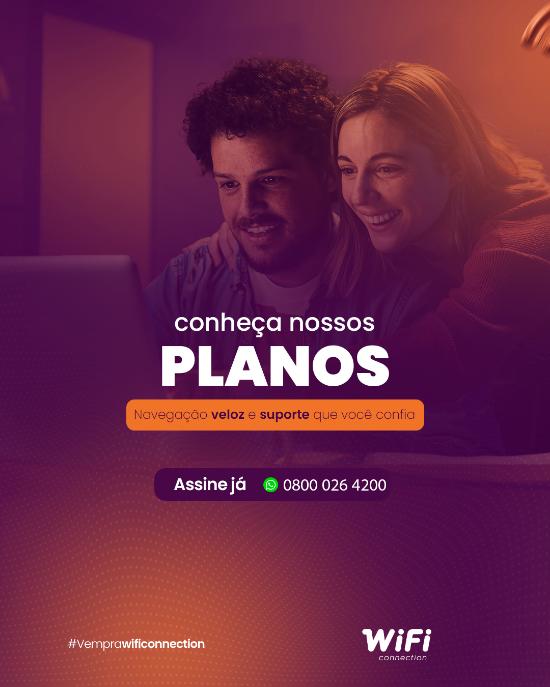 Anúncio WiFi Connection — conheça nossos planos, assine já