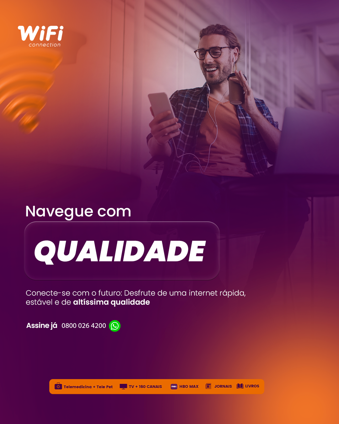 Anúncio WiFi Connection — navegue com qualidade, assine já