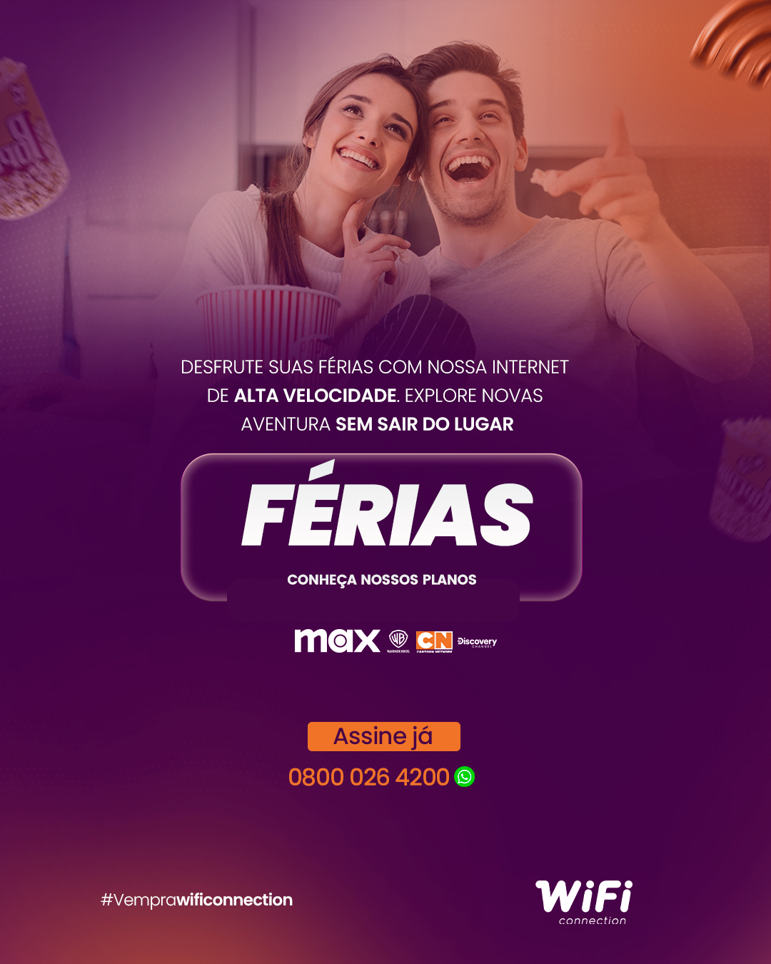 Anúncio WiFi Connection — promoção de férias com Max, assine já